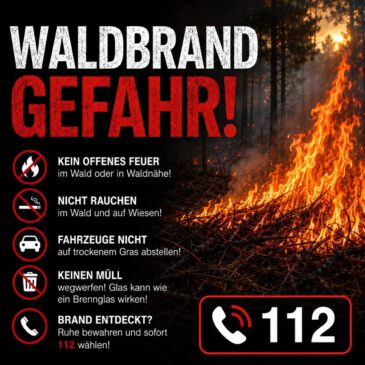 Hohe Waldbrandgefahr!